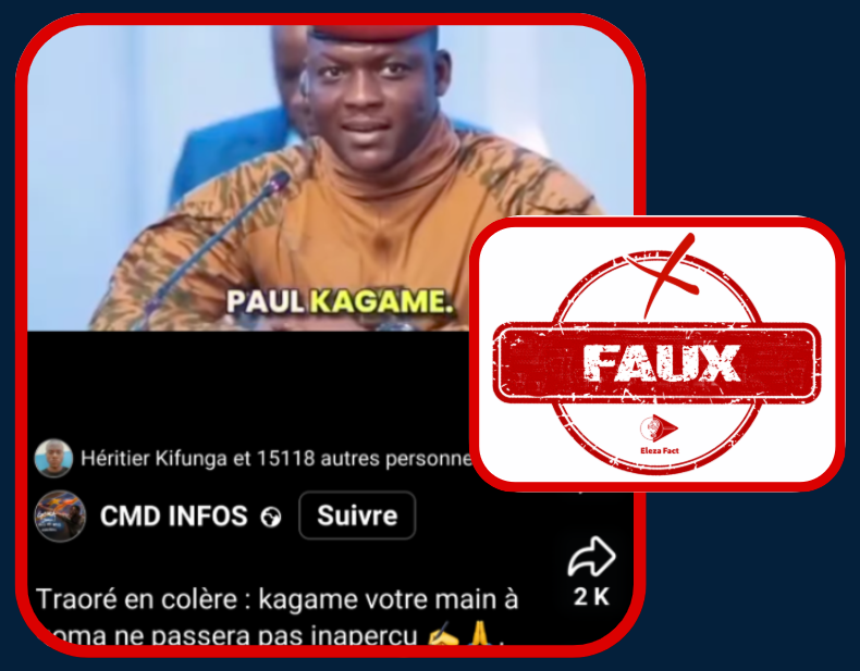 Attention, cette vidéo d’Ibrahima Traoré s’indignant publiquement contre Paul Kagame au sujet de la guerre en RDC a été manipulée