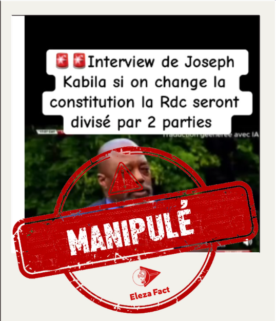 Deepfake : non, Joseph Kabila n’a pas menacé de diviser la RDC en deux en cas de révision constitutionnelle